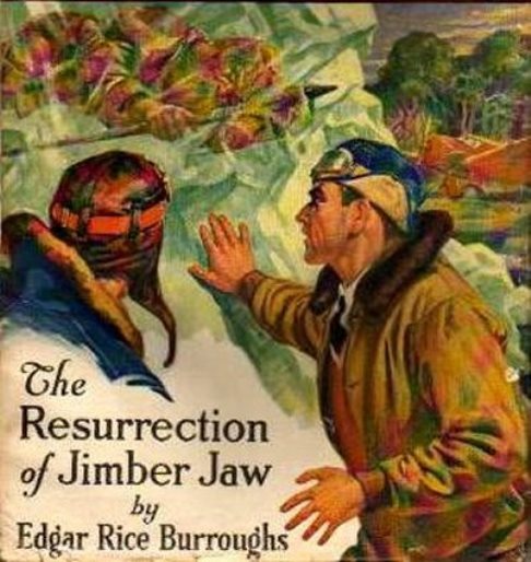 The Resurrection of Jimber-Jaw by Edgar Rice Burroughs