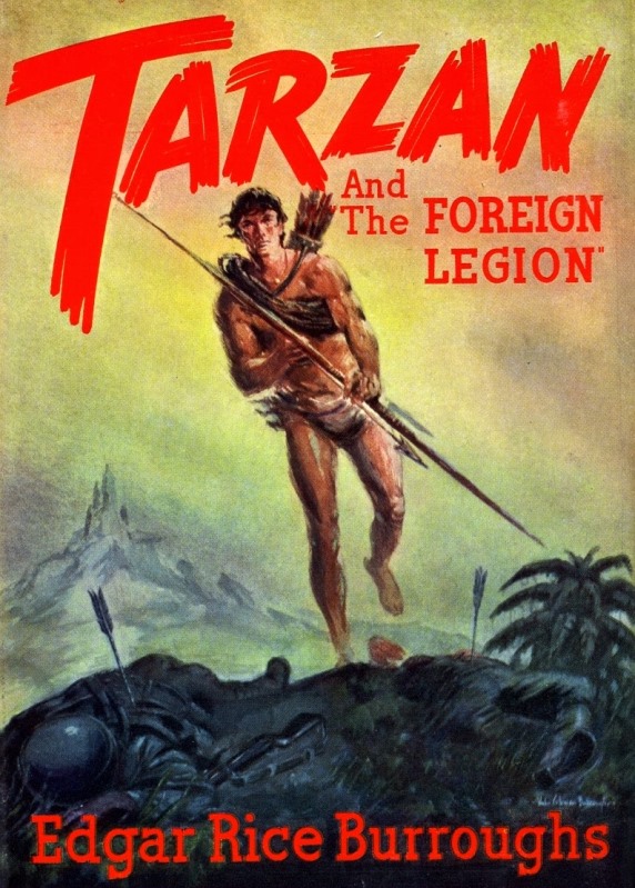 Tarzan and "The Foreign Legion" by Edgar Rice Burroughs