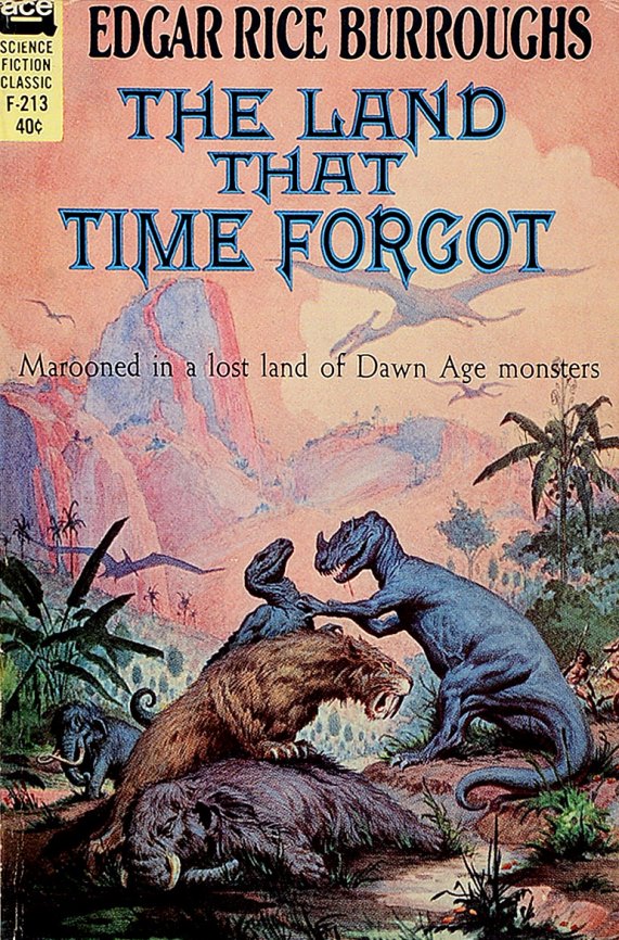 The Land that Time Forgot by Edgar Rice Burroughs