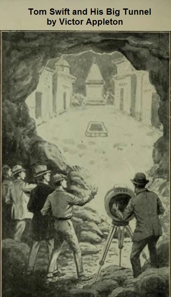Tom Swift and His Big Tunnel by Victor Appleton