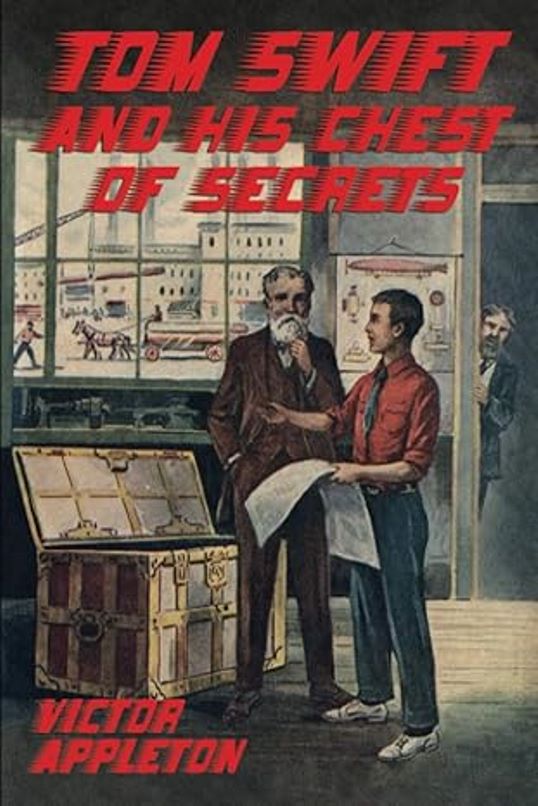 Tom Swift and his Chest of Secrets