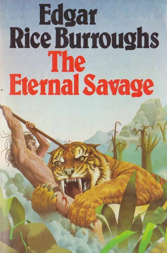 The eternal savage by Edgar Rice Burroughs
