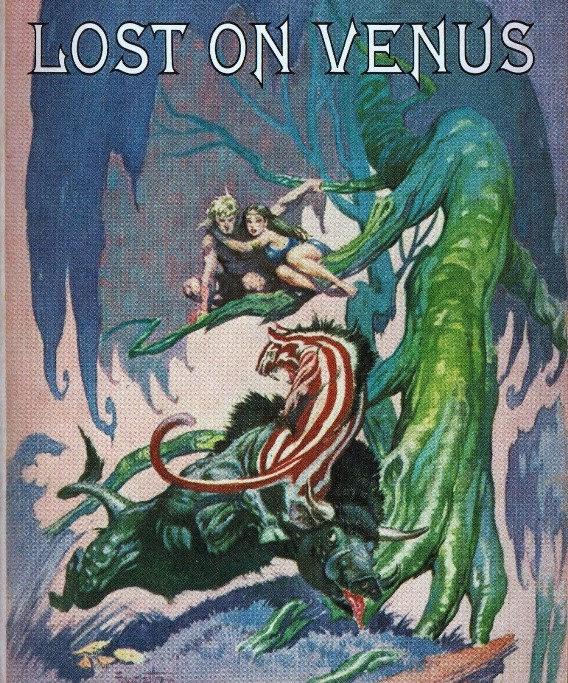 Lost on Venus by Edgar Rice Burroughs