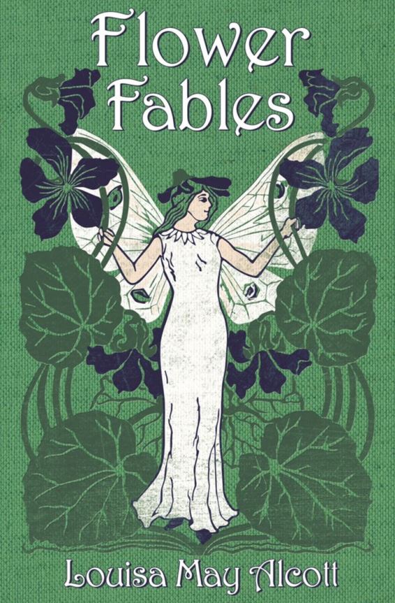 Flower Fables by Louisa M. Alcott