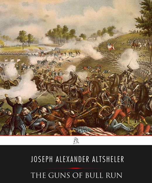 The Guns of Bull Run by Joseph A. Altsheler