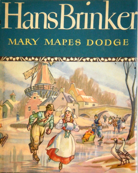 Hans Brinker or The Silver Skates by Mary Mapes Dodge