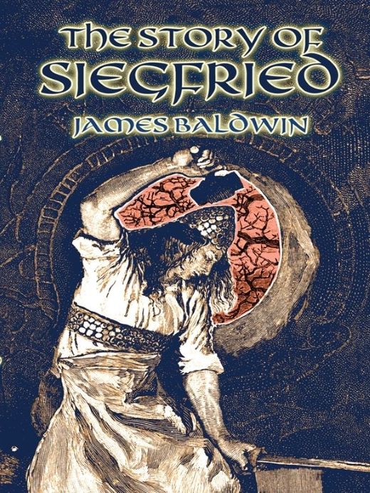 The Story of Siegfried by James Baldwin