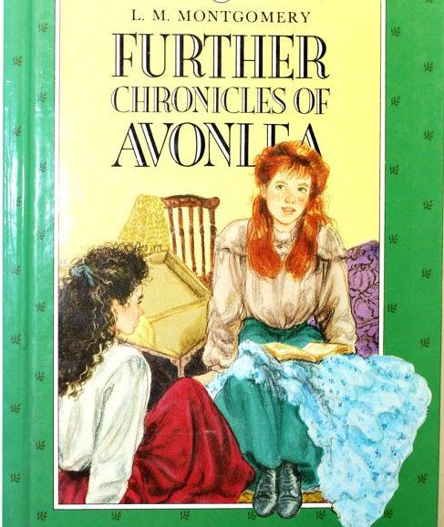 Further Chronicles of Avonlea by Lucy Montgomery